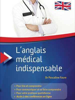 L’anglais médical indispensable